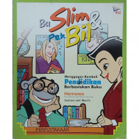Image of Bu Slim Dan Pak Bil : Menggagas Kembali Pendidikan Berbasiskan Buku