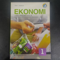 Image of EKONOMI Untuk SMA/MA Kelas X Kurikulum 2013 Kelompok Peminatan