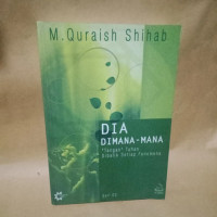 Image of DIA DIMANA-MANA : Tangan Tuhan Dibalik Setiap Fenomena