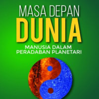 Image of Masa Depan Dunia : Manusia Dalam Peradaban Planetari