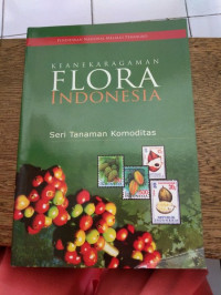 Image of Keanekaragaman Flora Indonesia : Seri Tanaman Komoditas