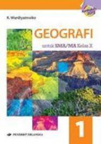 Image of Geografi untuk SMA/MA Kelas X Kurikulum 2013