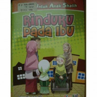 Image of Kisah Untuk Anak Shalih Rinduku pada ibu