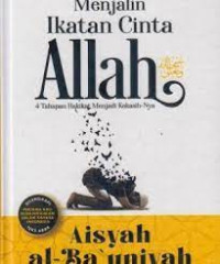 Image of Menjalin Ikatan Cinta Allah : 4 Tahapan Hakikat Menjadi Kekasih Nya