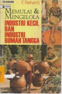 Image of Memulai Dan Mengelola Insdustri Kecil Dan Industri Rumah Tangga
