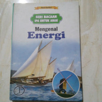 Image of Seri Bacaan IPA untuk Anak : Mengenal Energi