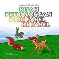 Image of Kisah Petualangan Dari Fabel ke Fabel