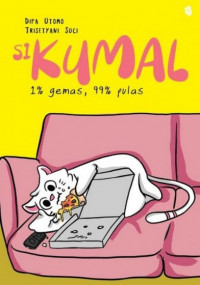 Image of Si Kumal : 1 % Gemas, 99 % Pulas