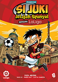 Image of Si Juki Jelajah Spanyol Bersama Laliga