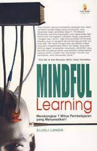 Image of Mindful Learning : Membongkar 7 Mitos Pembelajaran yang menyesatkan