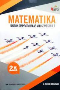 Image of MATEMATIKA UNTUK SMP/MTs KELAS VIII SEMESTER 1 KURIKULUM 2013 REVISI