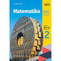 Image of MATEMATIKA UNTUK SMA/MA KELAS XI 2 KELOMPOK PEMINATAN MATEMATIKA DAN ILMU-ILMU ALAM KURIKULUM 2013 REVISI
