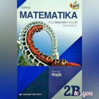 Image of MATEMATIKA UNTUK SMA/MA KELAS XI SEMSTER 2 2B KURIKULUM 2013 REVISI