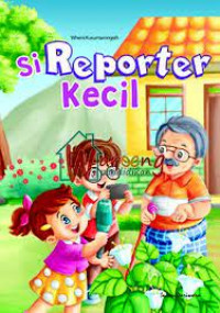 Image of Si Reporter Kecil