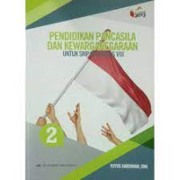 Image of PENDIDIKAN PANCASILA DAN KEWARGANEGARAAN UNTUK SMP/MTs KELAS VIII KURIKULUM 2013 REVISI