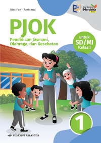 Image of PJOK (Pendidikan Jasmani, OLahraga dan Kesehatan) Untuk SD/MI Kelas I Kurikulum Merdeka Revisi