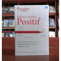 Image of Kekuatan Berpikir Positif : 101 Kisah Inspiratif tentang Mengubah Hidup dengan Berpikir Positif