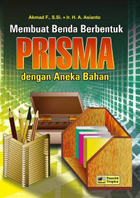 Image of Membuat Benda Berbentuk Prisma dengan Aneka Bahan