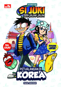 Image of Si Juki Seri Jalan-Jalan : Petualangan Di Korea