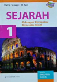 Image of Sejarah Kelompok Peminatan Ilmu-Ilmu Sosial 1 Untuk SMA/MA KElas X Kurikulum 2013