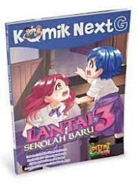 Image of Komik Next G : Lantai 3 Sekolah Baru