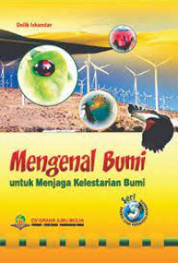 Image of Mengenal Bumi untuk Menjaga Kelestarian Bumi : Seri 3 Energi dan Permasalahannnya