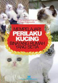 Image of Mempelajari Perilaku Kucing Binatang Rumah Yang Setia