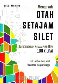 Image of Mengasah Otak Setajam Silet : Mendongkrak Kemampuan Otak 100 x Lipat