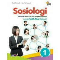 Image of SOSIOLOGI KELOMPOK PEMINATAN ILMU PENGETAHUAN SOSIAL UNTUK SMA/MA KELAS X KURIKULUM 2013 REVISI