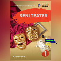 Image of Seni Teater Untuk SMP/ MTs Kelas VII Kurikulum Merdeka