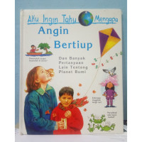 Image of Aku Ingin Tahu Mengapa Angin Bertiup Dan Banyak Pertanyaan Lain Tentang Planet Bumi