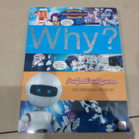 Image of WHY? Artificial Intelligence : Kecerdasan Buatan
